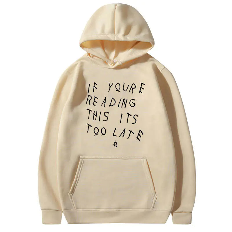 IT'S TOO LATE Hoodies SwagDials